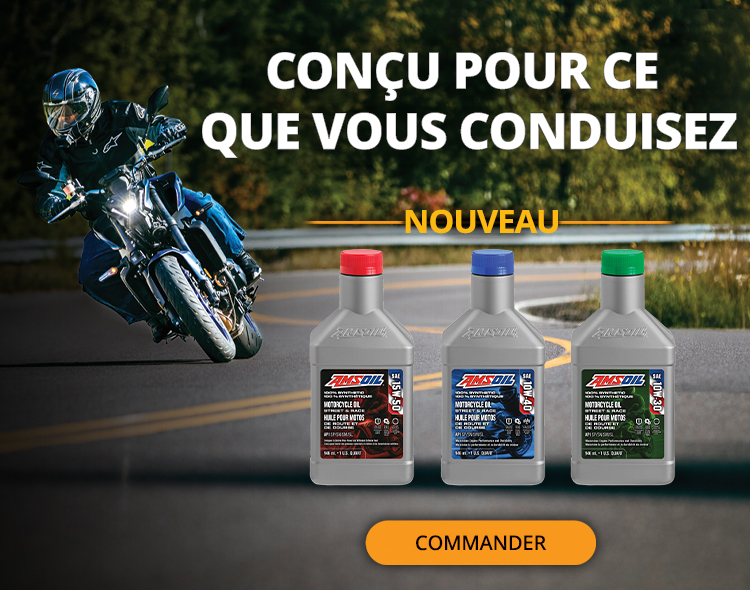 Conçu pour ce que vous conduisez. Commandez de l'huile pour moto neuve.